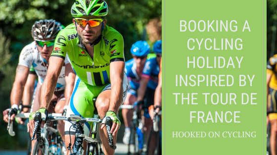 Booking a Cycling Holiday Inspired by the Tour de France